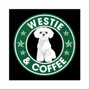 Westie And Coffee Posters and Art